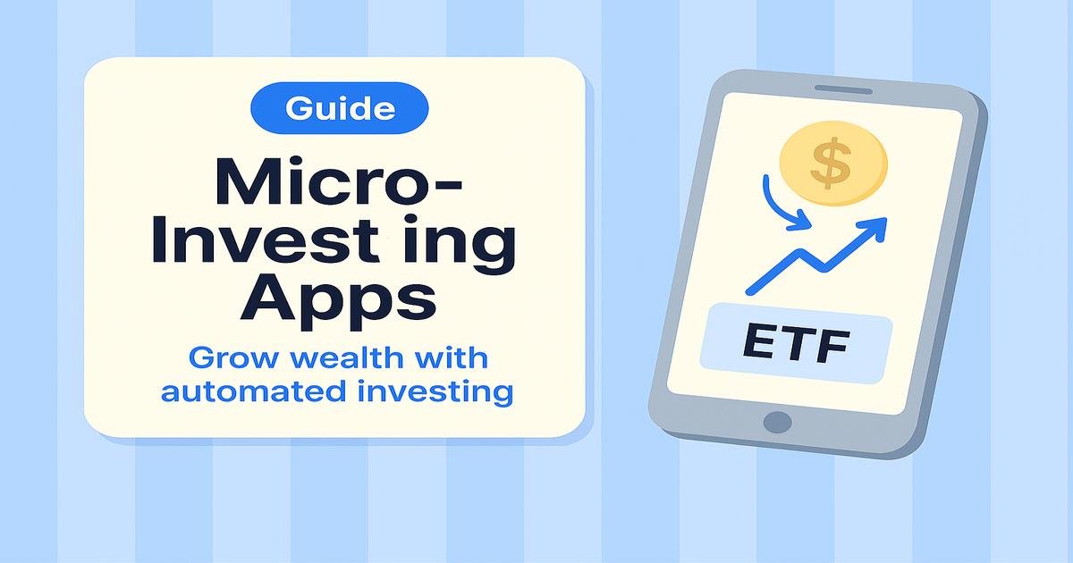 Round-ups and robo-advisors for micro-investing